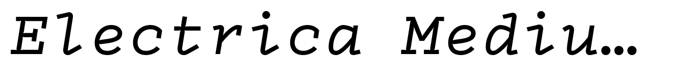 Electrica Medium Italic